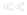 <<